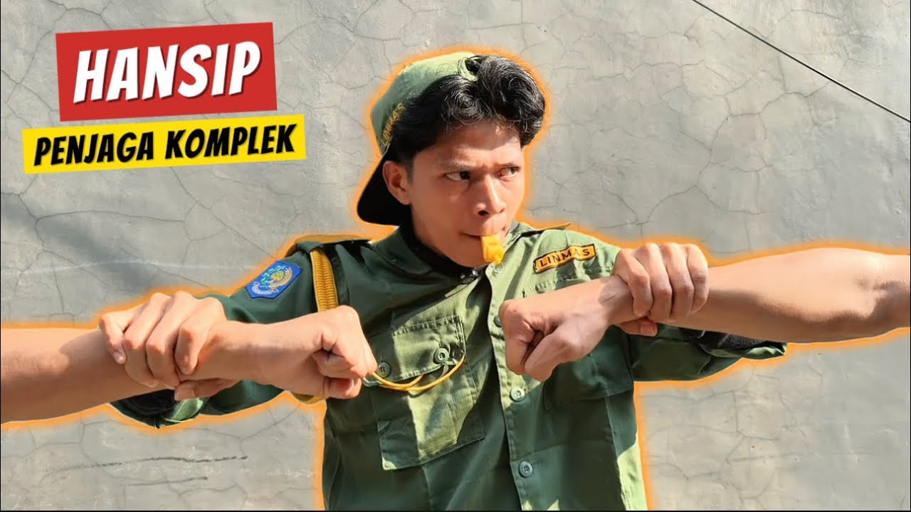 HANSIP KOCAK PENJAGA KOMPLEK | Short Movie