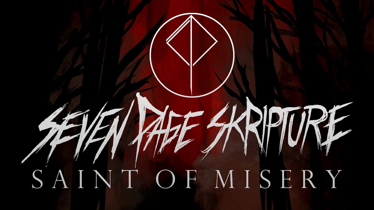 Seven Page Skripture - Saint of Misery (Official Visualizer Video)