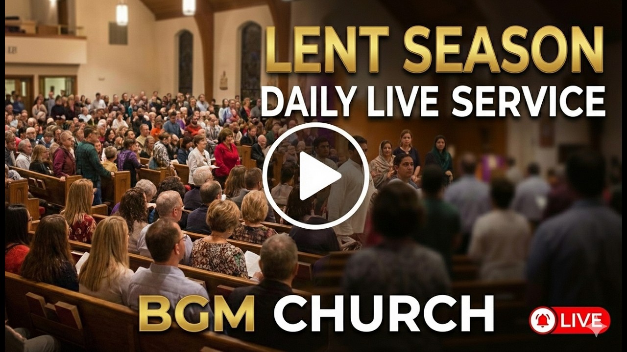 Lent Season Daily Live Service
