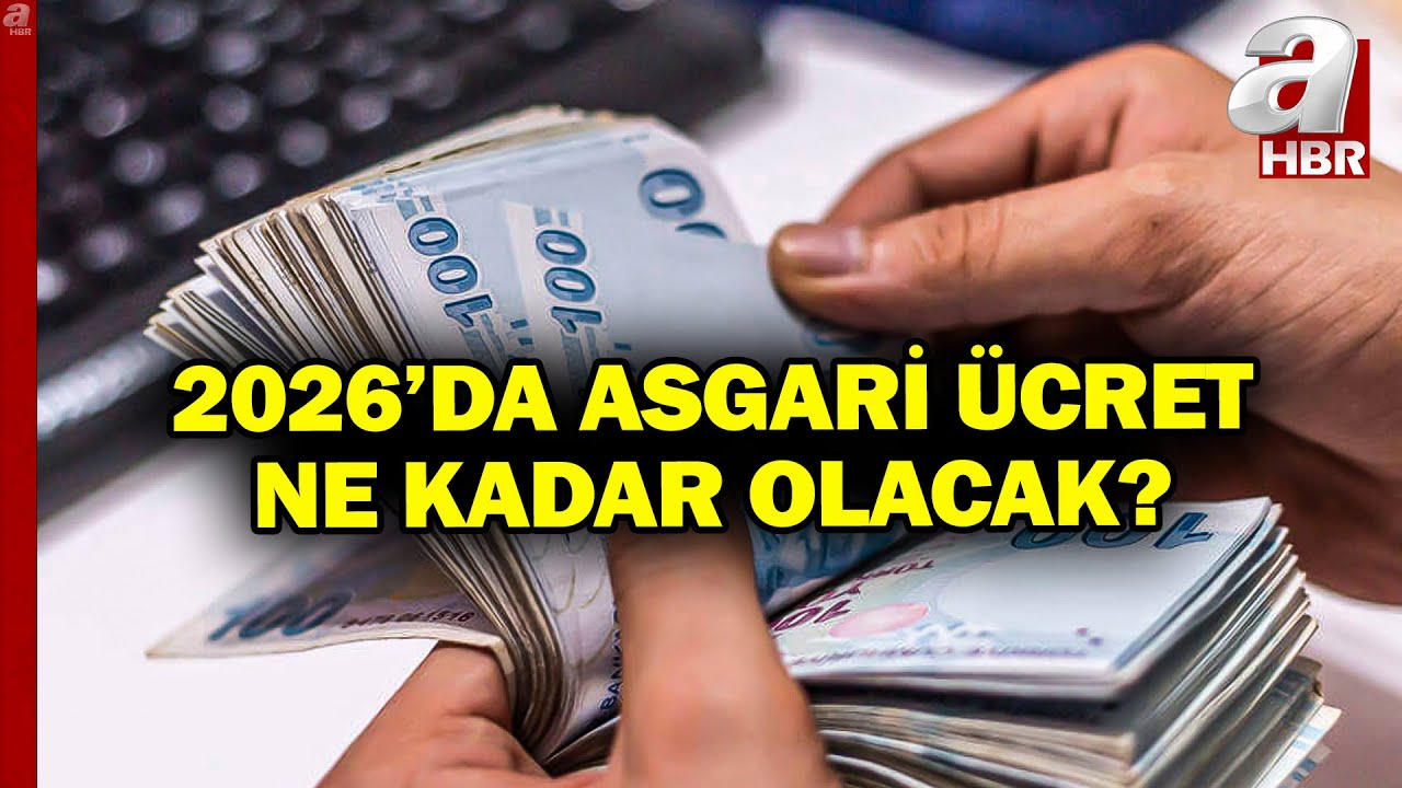 İşte Asgari &Uuml;crette Olası Senaryolar! 2026 Asgari &Uuml;cret Ne Kadar Olacak? | A Haber