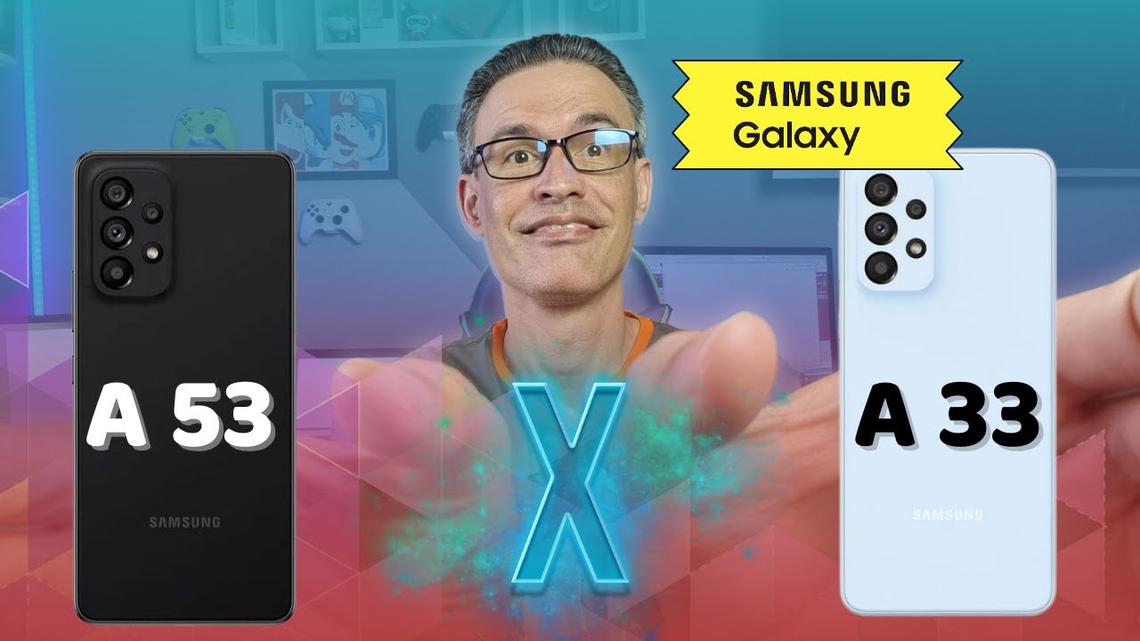 GALAXY A33 vs GALAXY A53 - Comparativo QUAL é MELHOR?