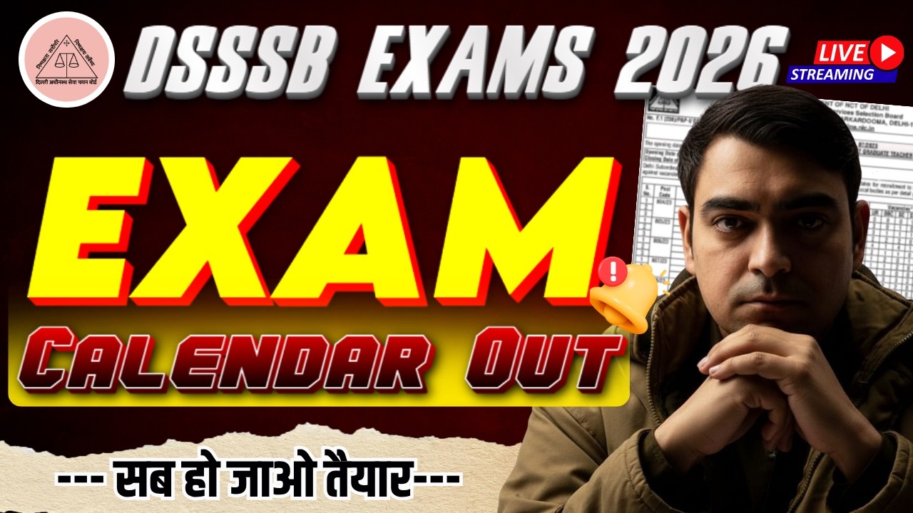 EXAM CALENDAR OUT | सब हो जाओ तैयार | DSSSB EXAMS 2026 | Sombir Sir | Grow Academy