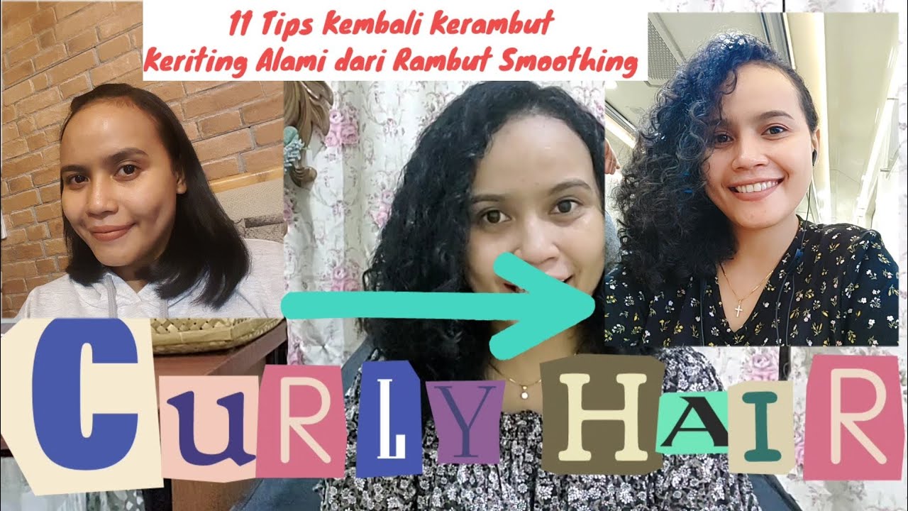 KEMBALI KERAMBUT KERITING ALAMI SETELAH 15 TAHUN REBONDING & SMOOTHING#CurlyHair