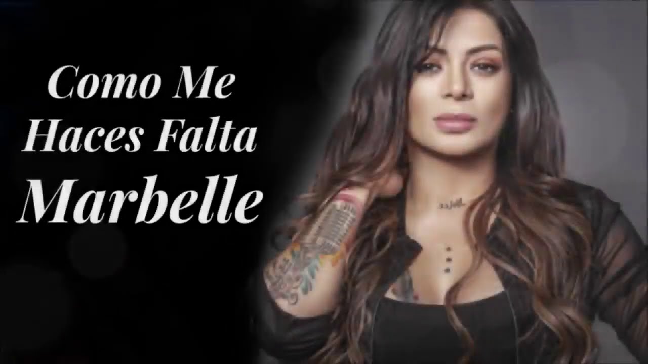 MARBELLE C&Oacute;MO ME HAC&Eacute;S FALTA LETRA//CANAL RCN
