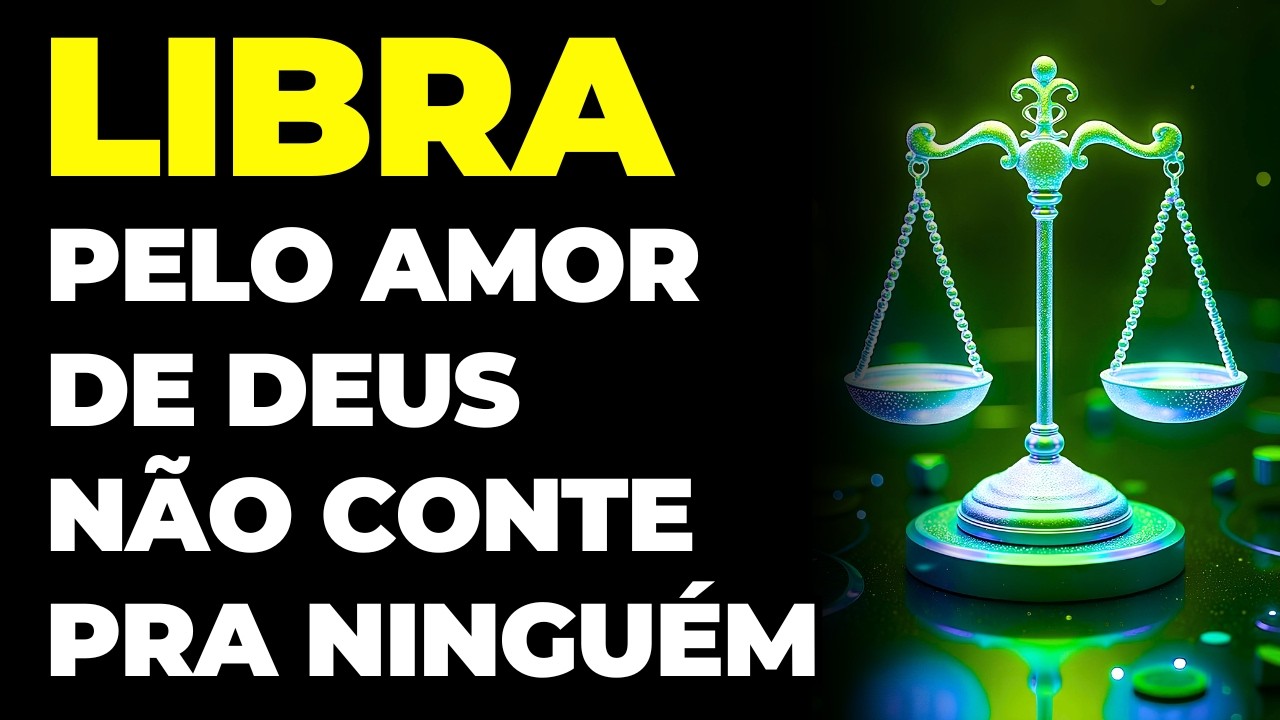 LIBRA: 😱 SENTA PRA N&Atilde;O CAIR | &Eacute; DINHEIRO COMO NUNCA VIU | VOC&Ecirc; VAI RECEBER | GUARDE SEGREDO...