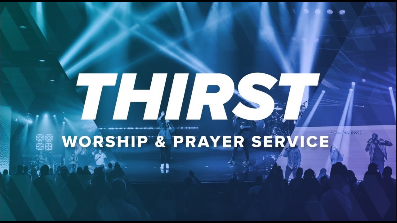 Thirst Prayer & Worship Night (Feb 1st)