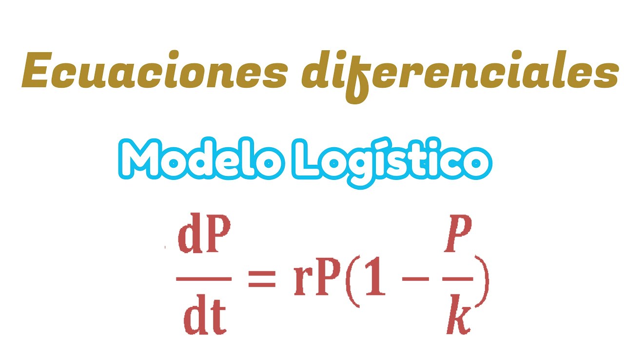 Ecuaciones Diferenciales [Modelo logístico]