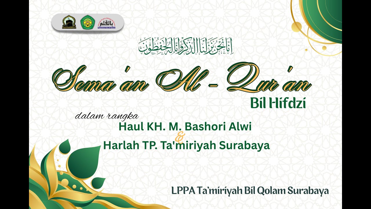 Sema'an Al Qur'an Bil Hifdzi dalam rangka Haul KH. M. Bashori Alwi & Harlah TP Ta'miriyah Surabaya