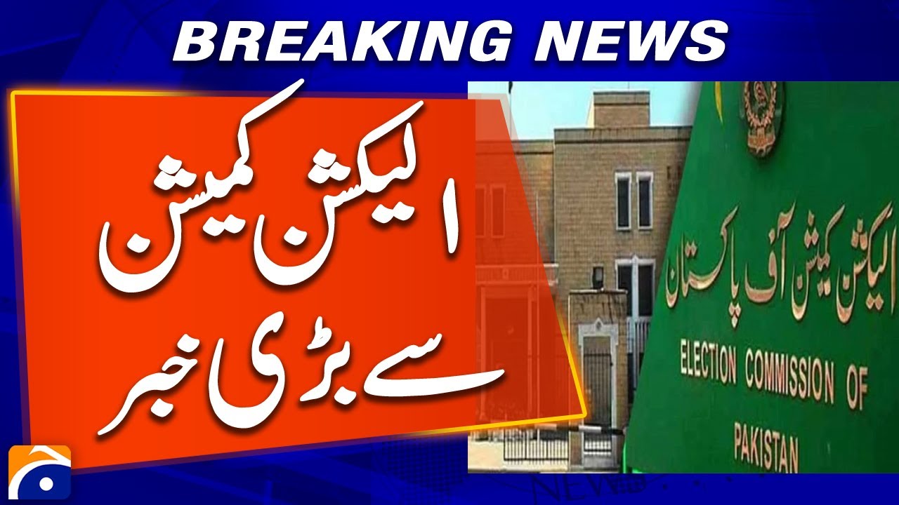 Big News from the Election Commission | Breaking News | Geo News