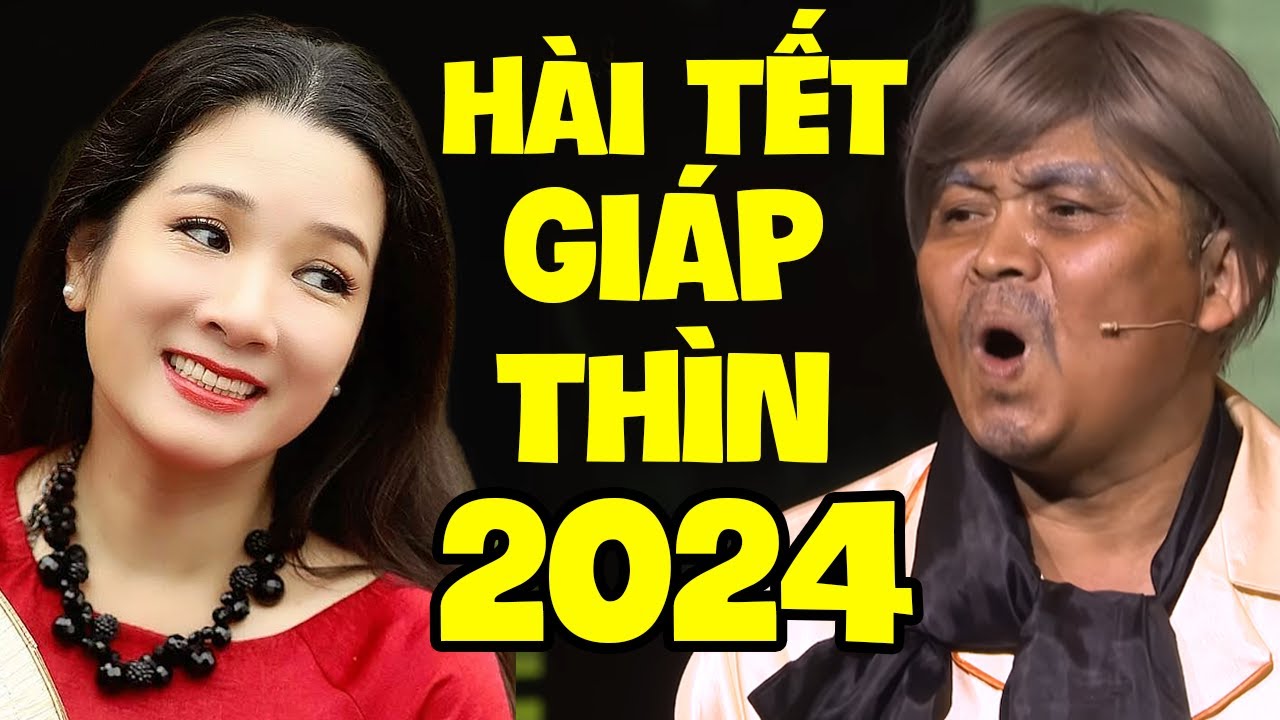 Hài Tết Xuân Hinh 2024 Chào Xuân giáp Thìn - Gala Đêm Hài Cuối Năm Mới Nhất | Cười Vỡ Bụng