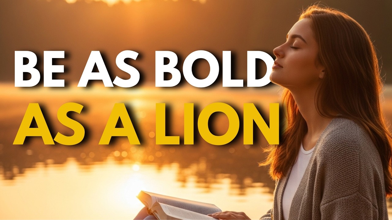 Powerful Prayer For Boldness | Be as Bold as a Lion and Stop Living in Fear