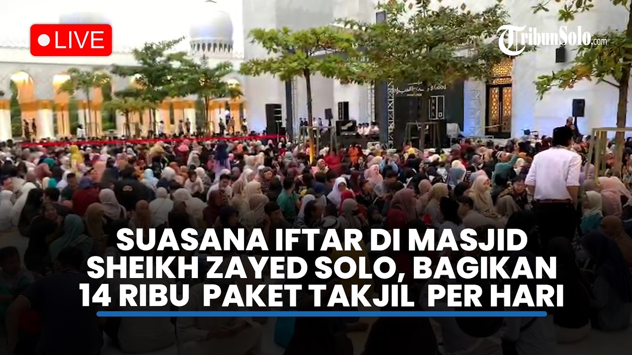 🔴LIVE: Ramadhan 2026, Masjid Sheikh Zayed Solo Bagikan 420 Ribu Paket Takjil, 14 Ribu Porsi per Hari