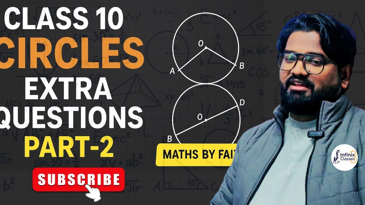 Extra Questions Part-2 | Class 10 Circles | Chapter 10 Maths | Faiz Sir | Infinix Classes #maths