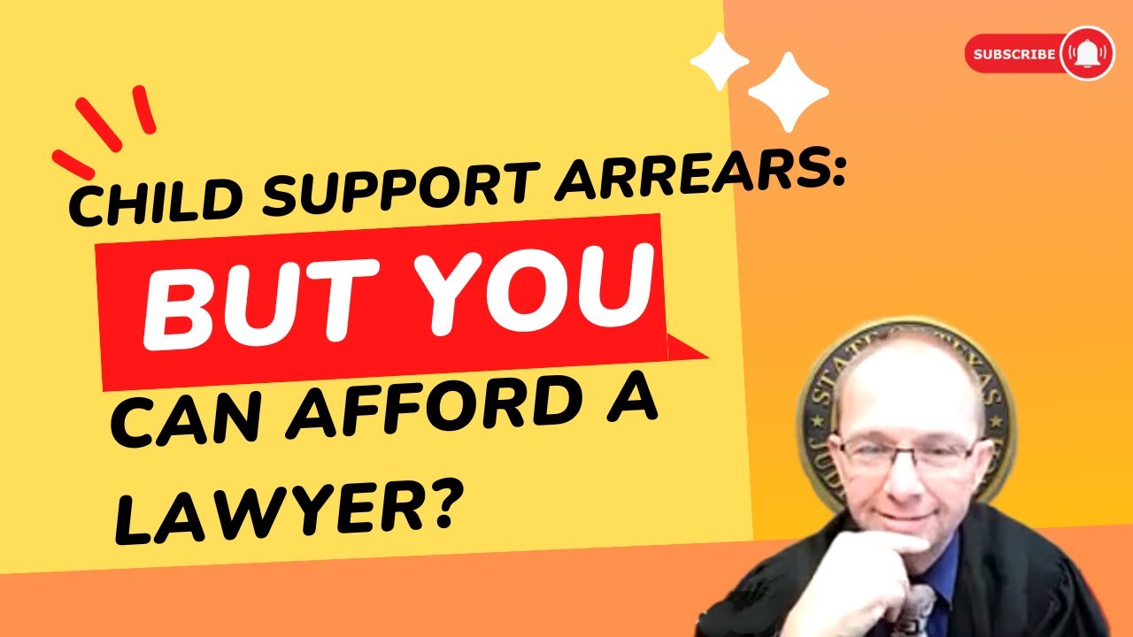 Child Support Arrears: But You Can AFFORD a Lawyer?
