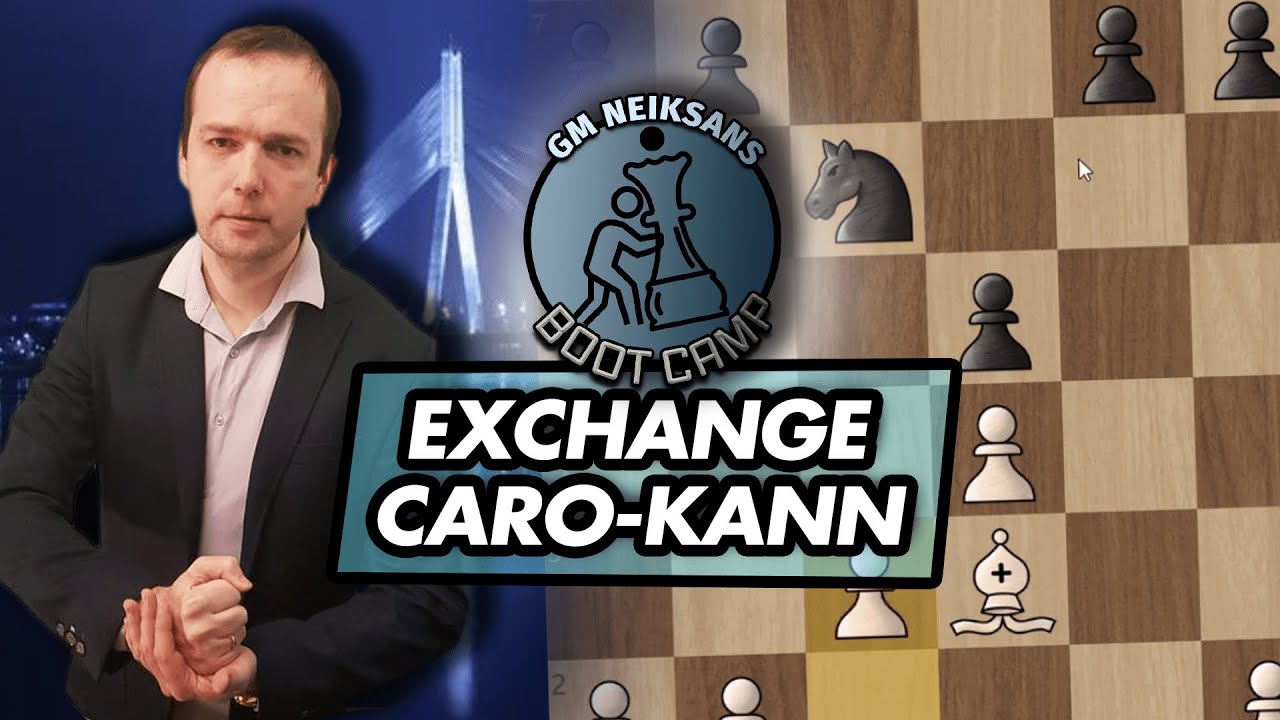 GM Neiksans Boot Camp #10 - Exchange Caro-Kann