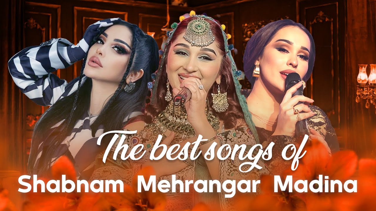 The Most Famous Tajiki Songs by Shabnam Surayo, Madina Aknazarova, Mehrnigori Rustam