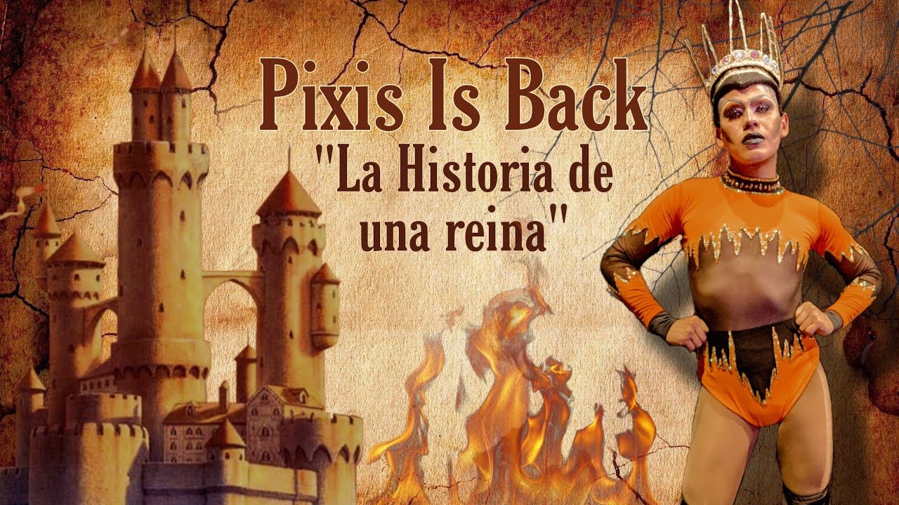 Pixis Is Back - Drag Queen Mix (Batalla Real 2021)