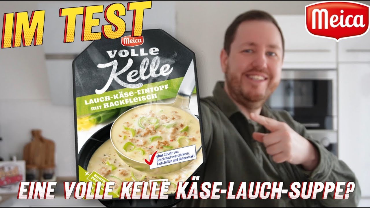 Meica: Volle Kelle Lauch-Käse-Eintopf mit Hackfleisch im Test