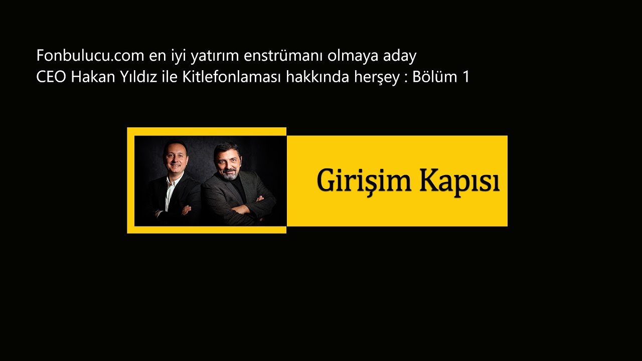 Fonbulucu En İyi Yatırım Enstr&uuml;manı Olmaya Aday | B&ouml;l&uuml;m 1 #GirişimKapısı