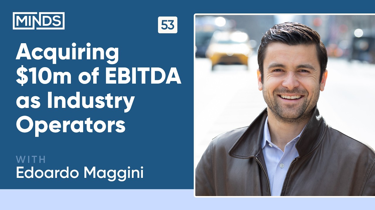 Acquiring $10m of EBITDA as Industry Operators | Edoardo Maggini of Star Step