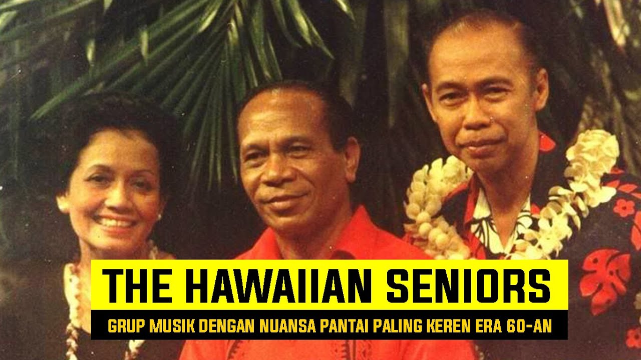 GRUP MUSIK DENGAN NUANSA PANTAI PALING KEREN | THE HAWAIIAN SENIORS