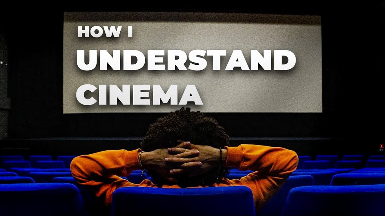 UNDERSTANDING CINEMA