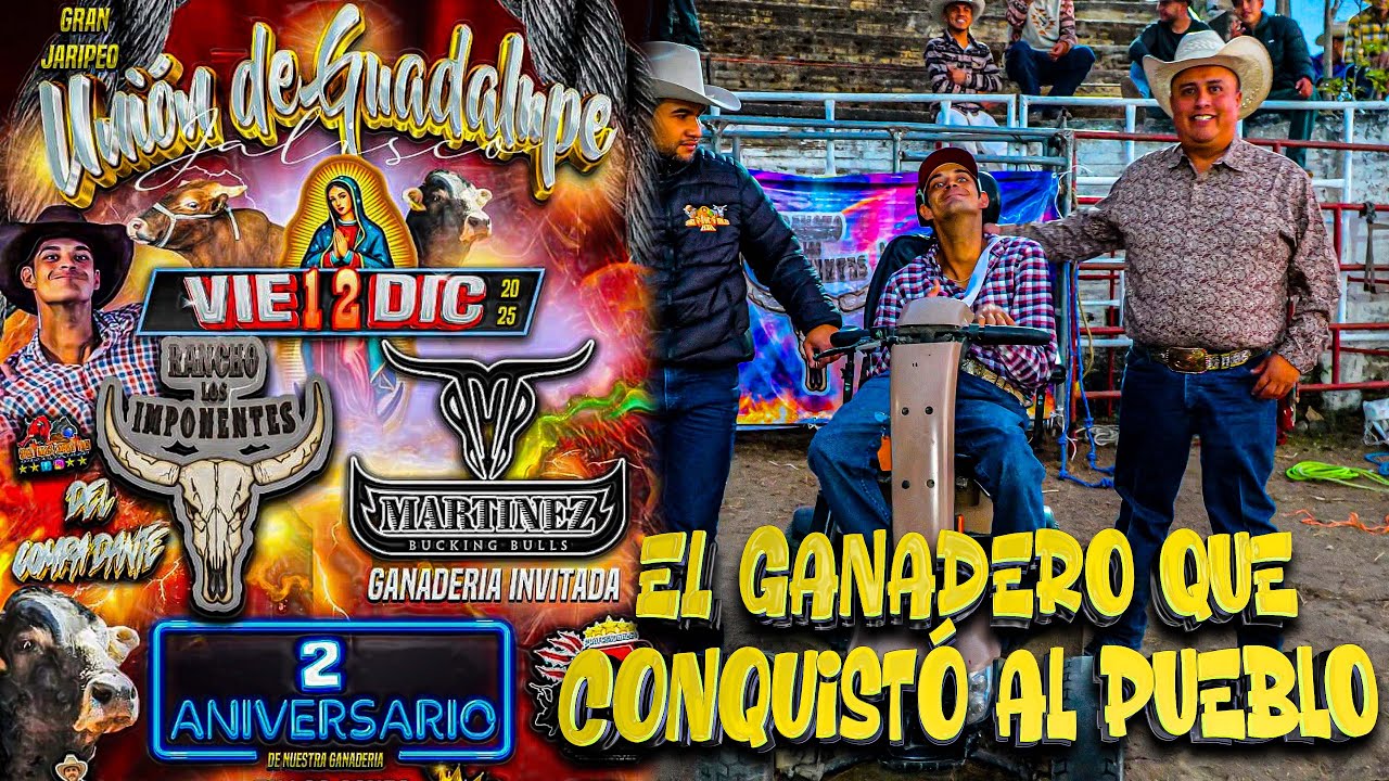 Jaripeo Monumental del Ganadero que Conquistó al Pueblo – 2° Aniversario  Rancho Imponentes de Dante