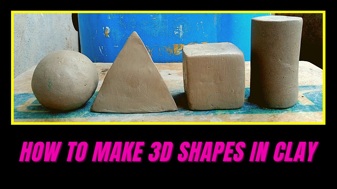 How to make 3D shapes in Clay | 3D Shapes clay model | Basic shapes in Clay work