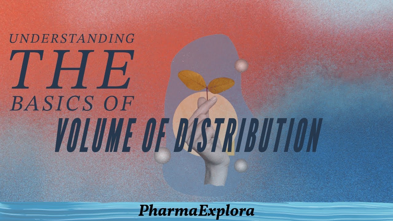 Volume of Distribution