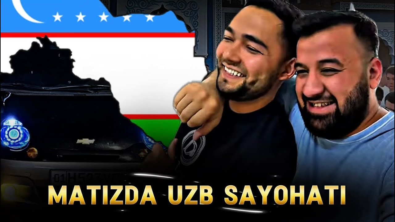 Bekvines Abdurahmon - MATIZDA UZB SAYOHATI 1 qism