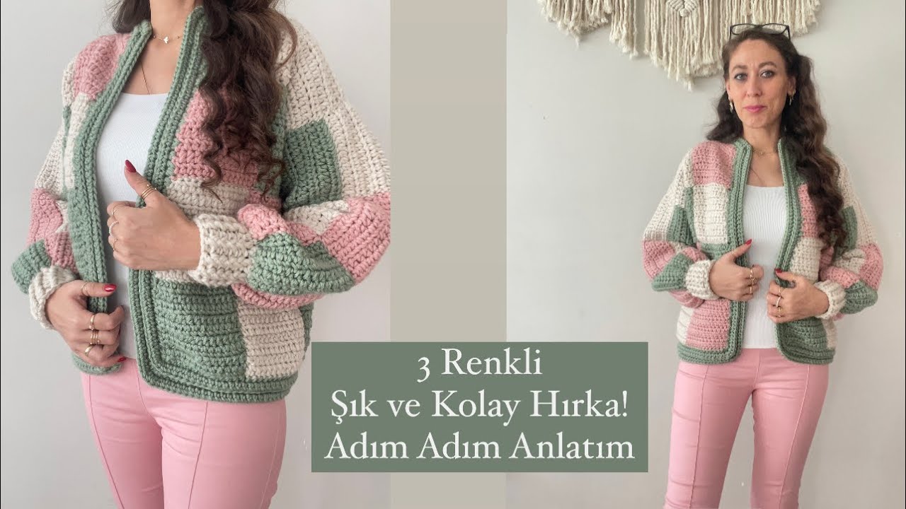 3 Renkli Tığ İşi Hırka Modeli: Adım Adım Kolay Anlatım