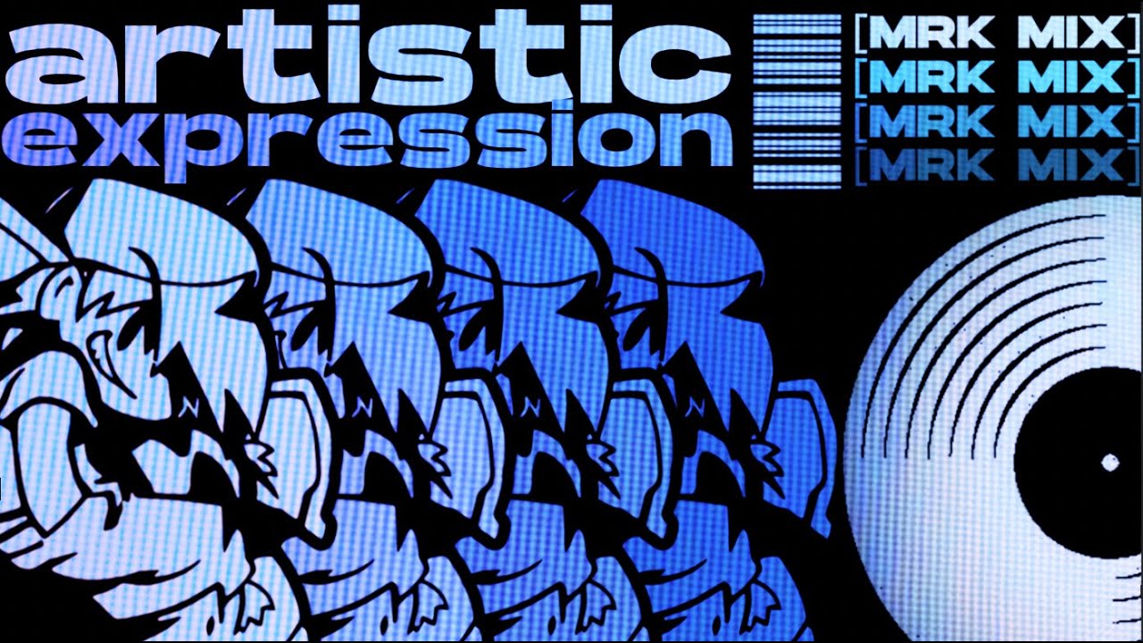 Artistic Expression [MRK mix]