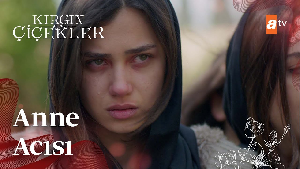 Meral’in anne acısı… | Kırgın Çiçekler Mix Sahneler