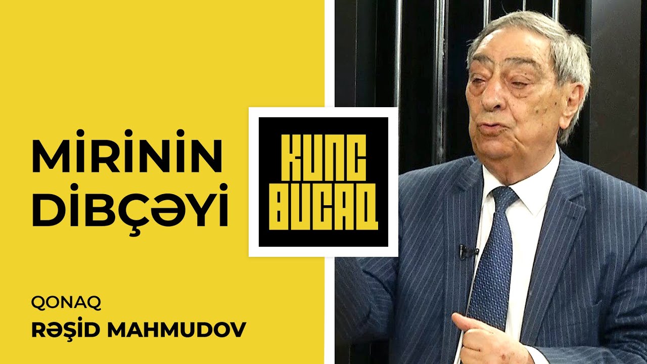 Rəşid Mahmudovdan sensasiya: Məgər eşşəksən ki, yiyən olsun, ay gədə?! - MİRİNİN DİBÇƏYİ #28