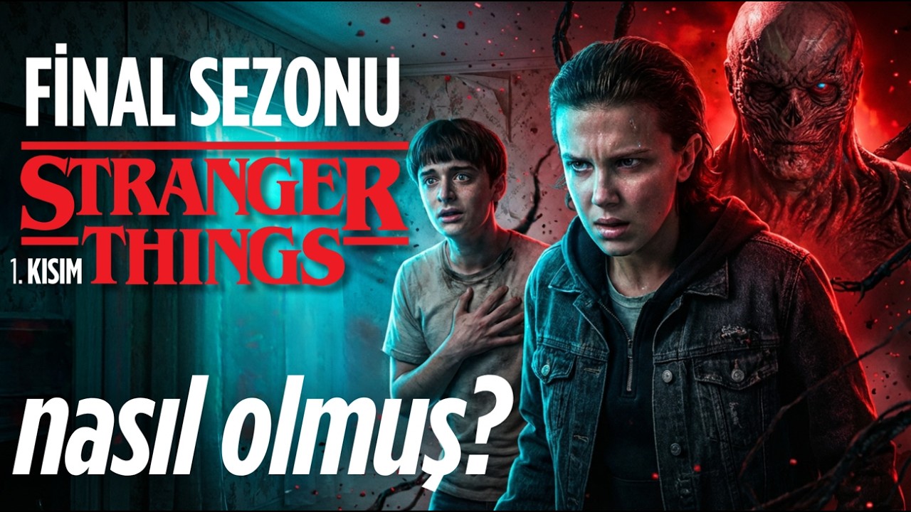 Stranger Things Final Sezonu İlk Kısım İncelemesi | MUHTEŞEM!