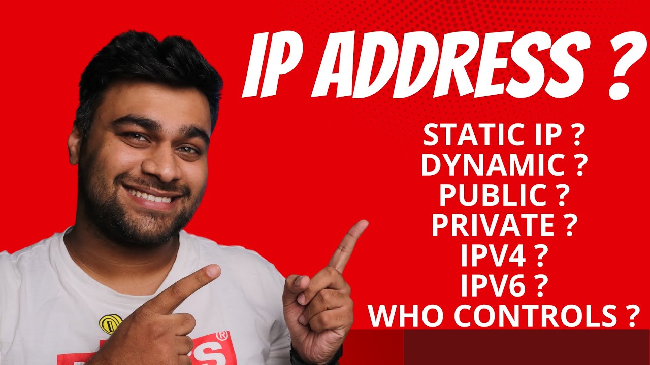 IP Addresses ! All About Them ! Static , Dynamic , Public , Private , Ipv4 , IPv6 ?