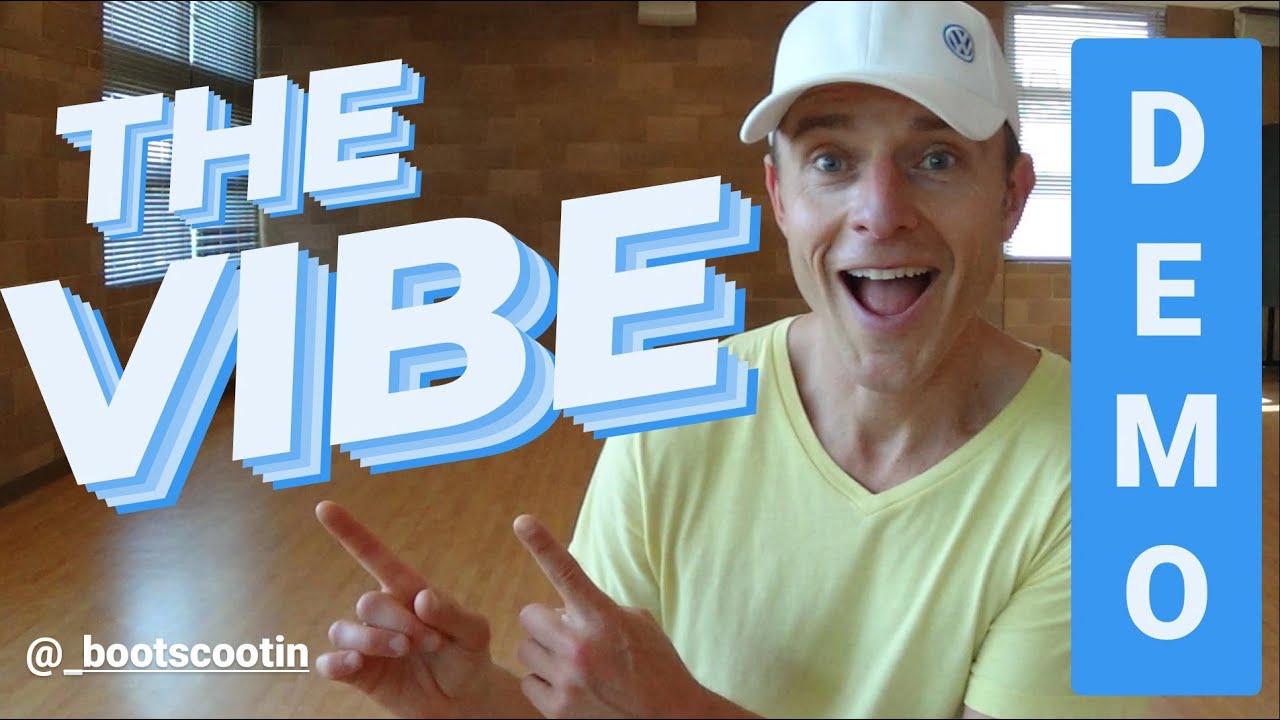 THE VIBE  -- Line Dance DEMO