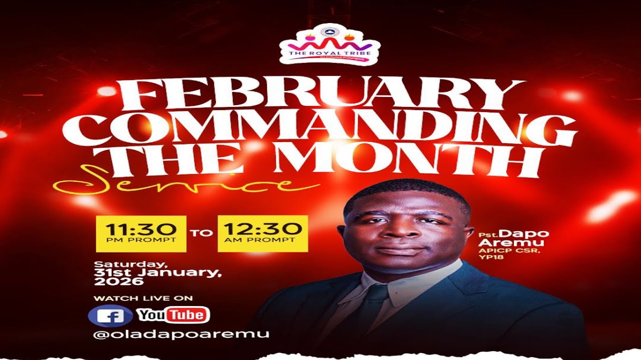 COMMANDING THE MONTH: FEBRUARY || PASTOR DAPO AREMU ||