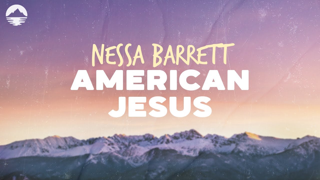 Nessa Barrett - American Jesus | Lyrics