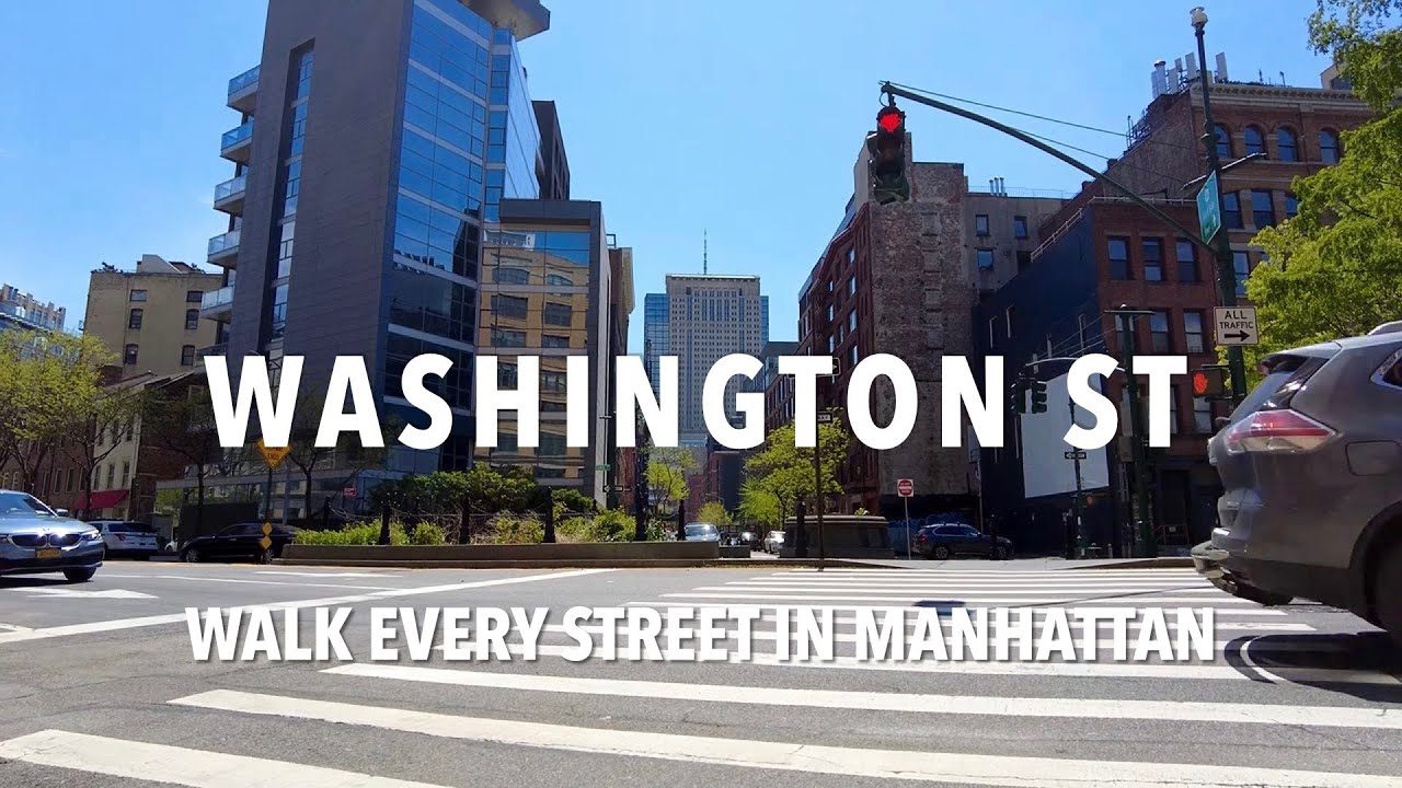 Walking Manhattan | Washington Street
