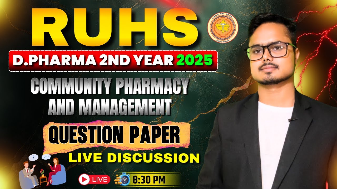🎯RUHS D.Pharma 2nd Year 2025 | Community Pharmacy Question Paper Live Discussion | By-Wasim Sir