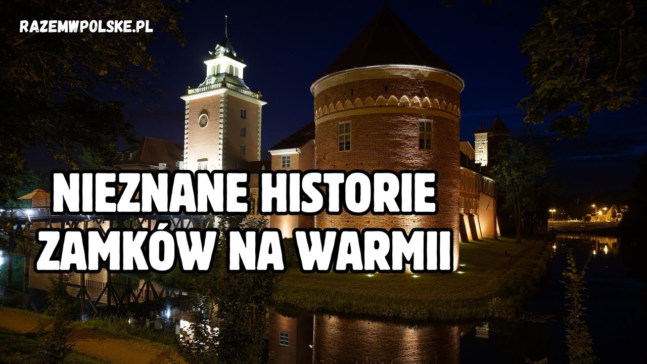 Zamki biskupie na Warmii. Co warto zobaczyć