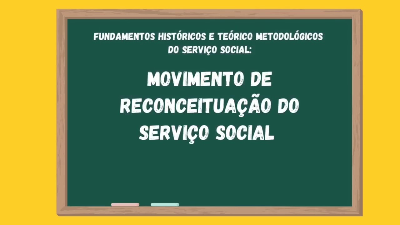 Servi&ccedil;o Social em 3 minutos: MOVIMENTO DE RECONCEITUA&Ccedil;&Atilde;O DO SERVI&Ccedil;O SOCIAL