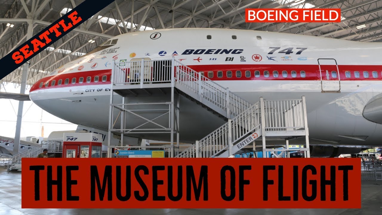 The museum of flight - Seattle - IMPERDIBLE