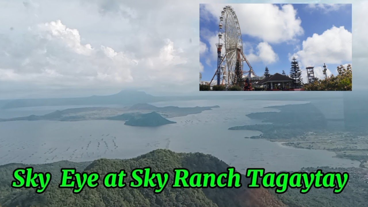 Sky Ranch Tagaytay (Sky Eye)
