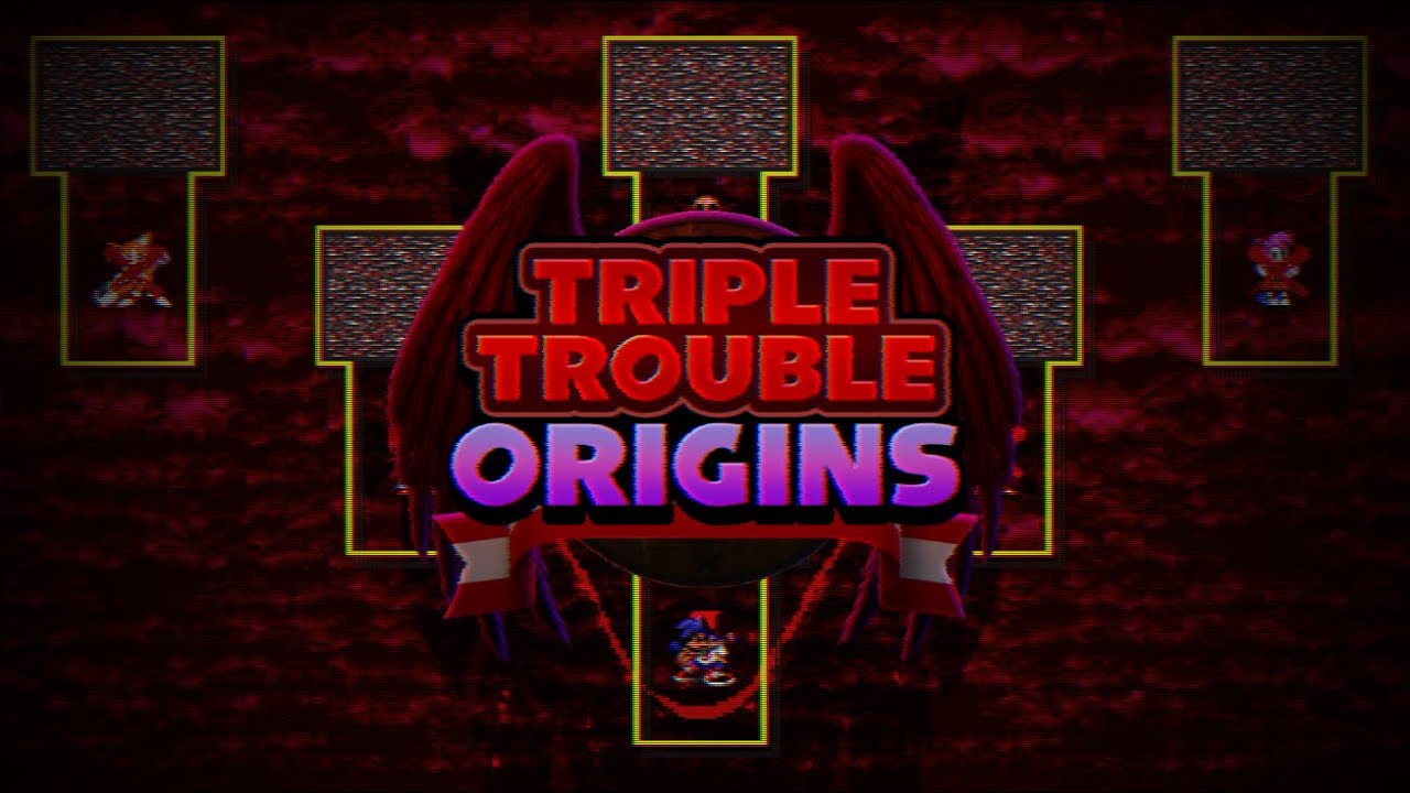 Triple Trouble: Origins [A Triple Trouble Megamix PROTOTYPE]