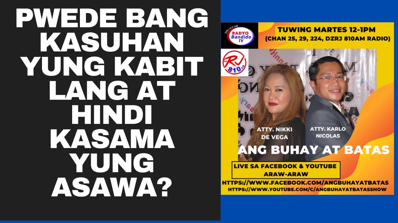 PWEDE BANG KASUHAN YUNG KABIT LANG AT HINDI KASAMA YUNG ASAWA?