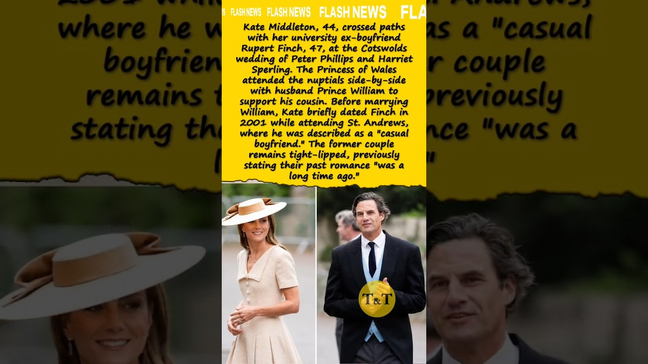 Kate Middleton Forced To Face Her Ex-Boyfriend At Royal Wedding! #royalfamily #celebritynews