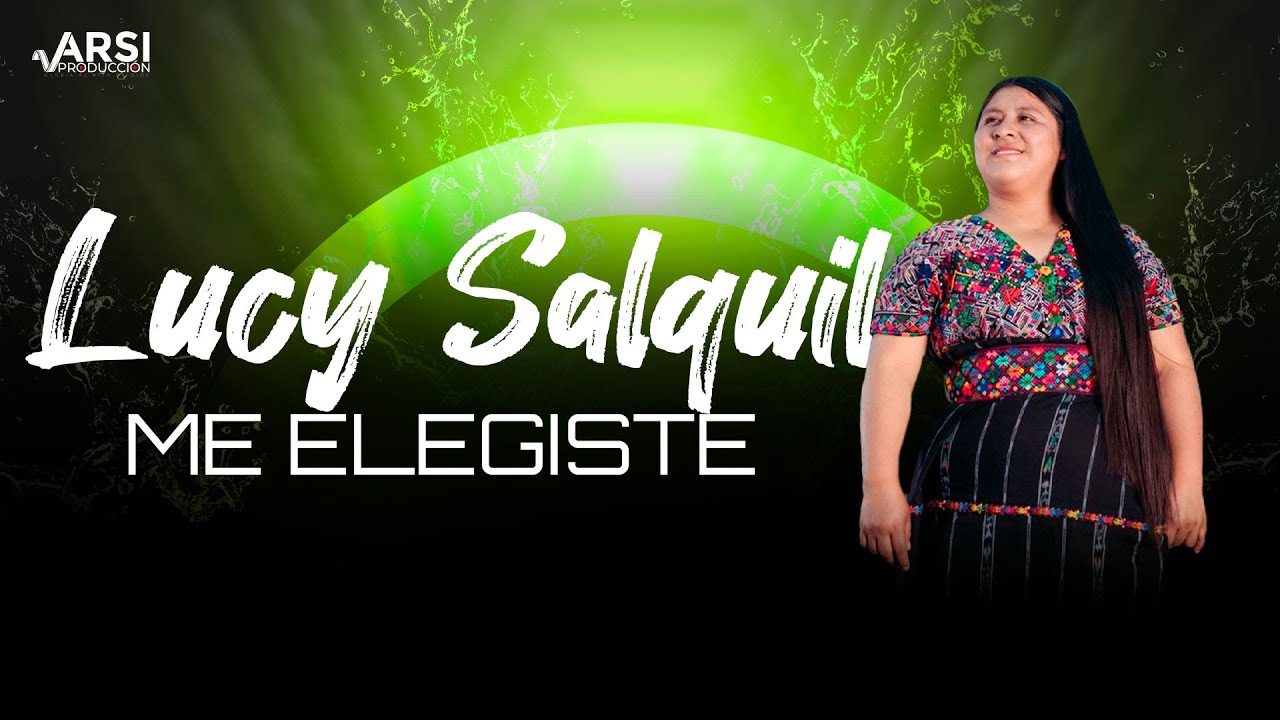 ME ELEGISTE - LUCY SALQUIL