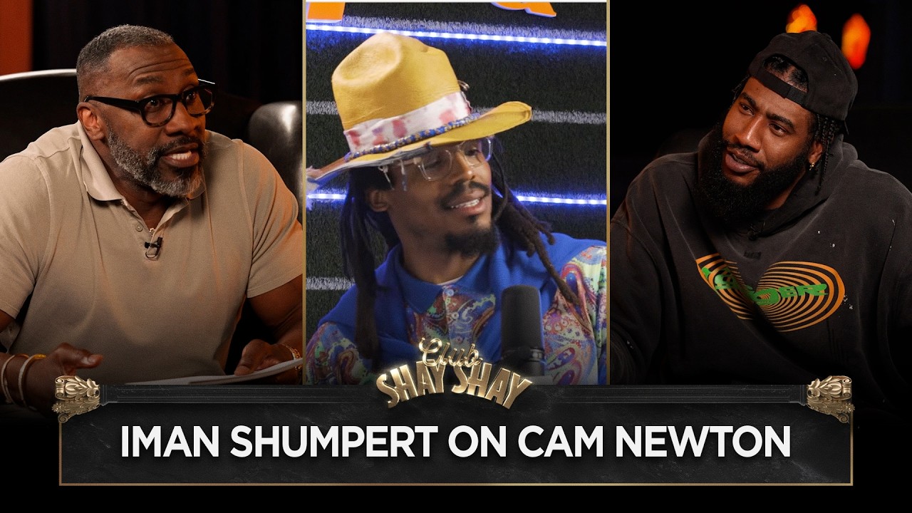 Iman Shumpert on Cam Newton, Male Best Friends & “Daddy Issues” I CLUB SHAY SHAY